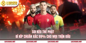 Soi Kèo Thẻ Phạt - Bí Kíp Chuẩn Xác 99% Cho Mọi Trận Đấu